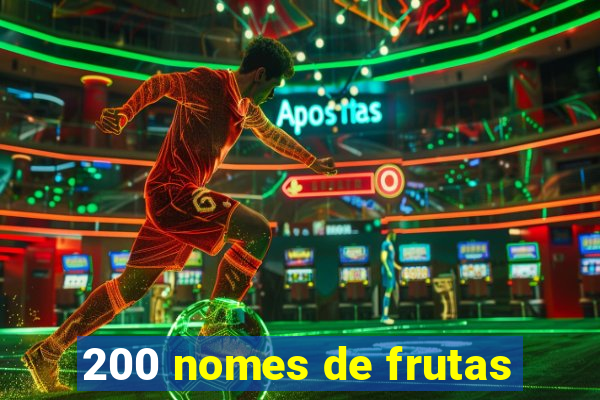 200 nomes de frutas